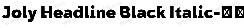 Joly Headline Black Italic字体转换